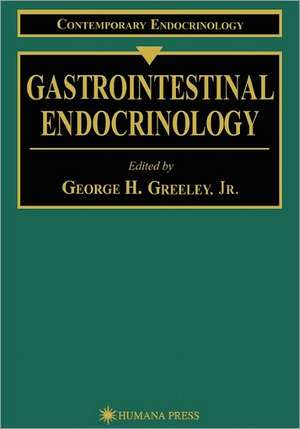 Gastrointestinal Endocrinology de Jr. Greeley