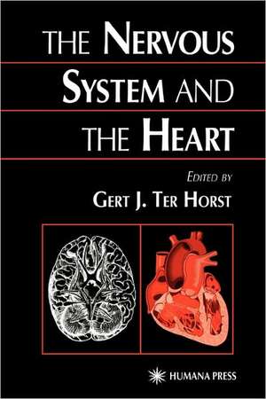 The Nervous System and the Heart de Gert J. Ter Horst