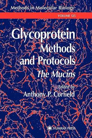Glycoprotein Methods and Protocols de Anthony P Corfield
