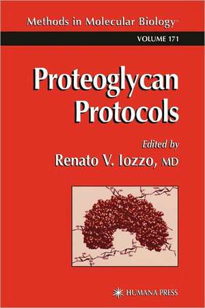 Proteoglycan Protocols de Renato V. Iozzo