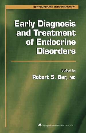 Early Diagnosis and Treatment of Endocrine Disorders de Robert S. Bar