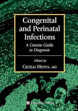 Congenital and Perinatal Infections de Cecelia Hutto