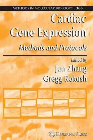 Cardiac Gene Expression: Methods and Protocols de Jun Zhang