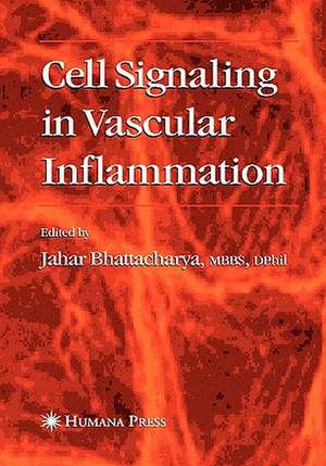 Cell Signaling in Vascular Inflammation de Jahar Bhattacharya