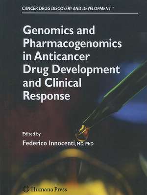 Genomics and Pharmacogenomics in Anticancer Drug Development and Clinical Response de Federico Innocenti