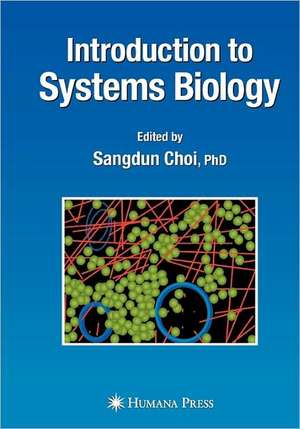 Introduction to Systems Biology de Sangdun Choi