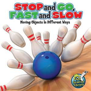 Stop and Go, Fast and Slow de Buffy Silverman