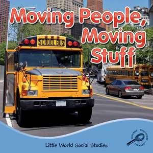 Moving People, Moving Stuff de Ellen Mitten