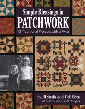 Simple Blessings in Patchwork de Jill Shaulis