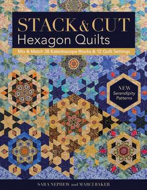 Stack & Cut Hexagon Quilts - Print-On-Demand Edition de Marci Baker