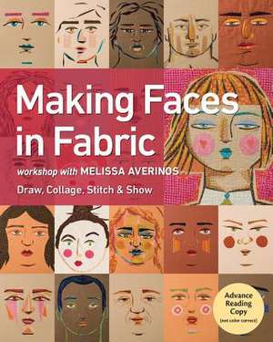 Making Faces in Fabric de Melissa Averinos