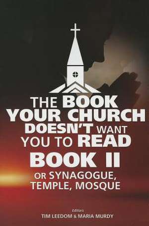 The Book Your Church Doesn't Want You to Read, Book II de Tim Leedom