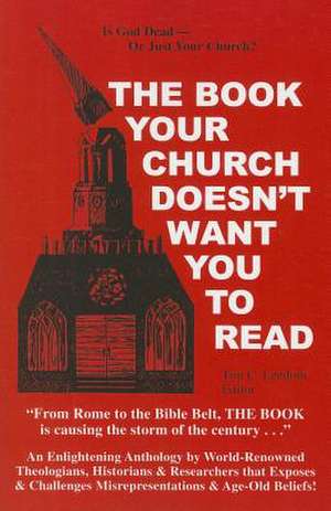 The Book Your Church Doesn't Want You to Read de Tim C. Leedom