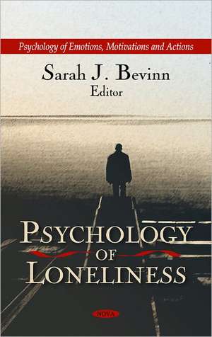 Psychology of Loneliness de Sarah J. Bevinn