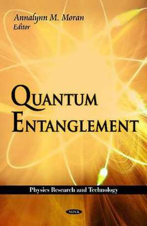 Quantum Entanglement de Annalynn M. Moran