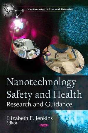 Nanotechnology Safety & Health de Elizabeth F. Jenkins