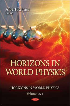 Horizons in World Physics de Albert Reimer