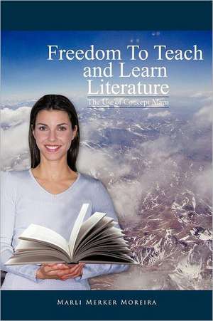 Freedom to Teach and Learn Literature de Marli Merker Moreira