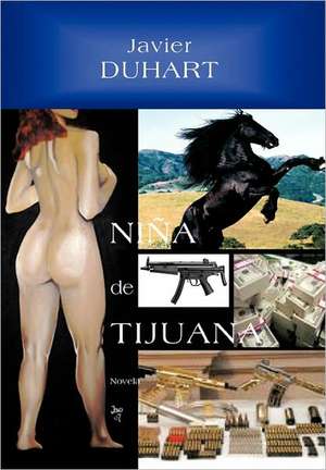 Ni a de Tijuana de Javier Duhart