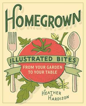 Homegrown de Heather Hardison