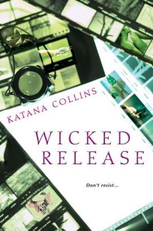 Wicked Release de Katana Collins