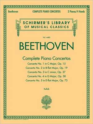 Beethoven - Complete Piano Concertos de Ludwig van Beethoven