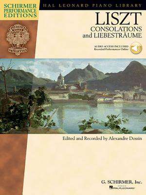 Franz Liszt - Consolations and Liebestraume: With Online Audio of Performances Book/Online Audio de Franz Liszt