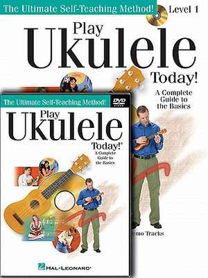 Play Ukulele Today! Beginner's Pack: Level 1 Book with Online Audio & Video [With CD (Audio) and DVD] de Barrett Tagliarino