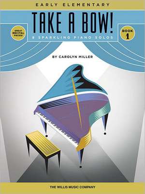 Take a Bow! Book 1 de Carolyn Miller