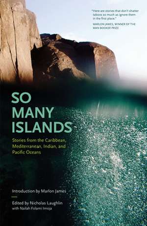 So Many Islands de Nicholas Laughlin