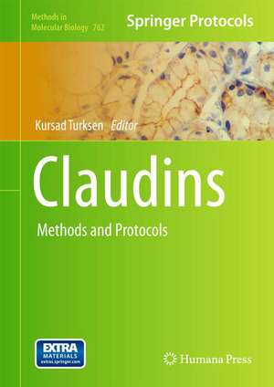 Claudins: Methods and Protocols de Kursad Turksen