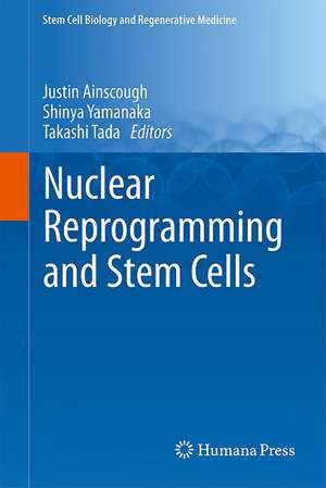 Nuclear Reprogramming and Stem Cells de Justin Ainscough