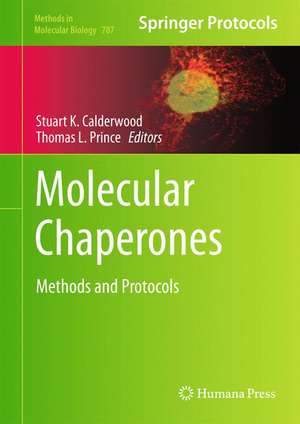 Molecular Chaperones: Methods and Protocols de Stuart K. Calderwood