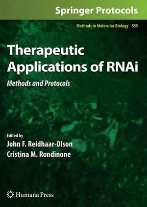 Therapeutic Applications of RNAi: Methods and Protocols de John F. Reidhaar-Olson