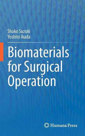 Biomaterials for Surgical Operation de Shuko Suzuki