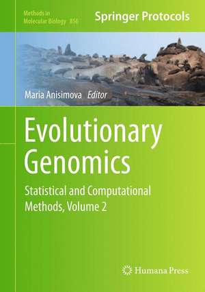 Evolutionary Genomics: Statistical and Computational Methods, Volume 2 de Maria Anisimova
