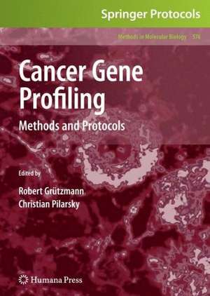 Cancer Gene Profiling: Methods and Protocols de Robert Grützmann