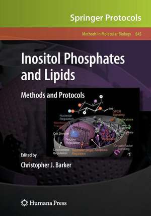 Inositol Phosphates and Lipids: Methods and Protocols de Christopher J. Barker