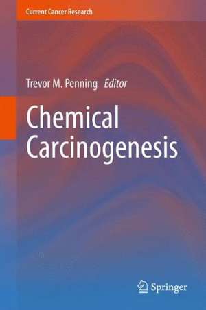 Chemical Carcinogenesis de Trevor M. Penning