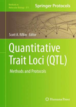 Quantitative Trait Loci (QTL): Methods and Protocols de Scott A. Rifkin