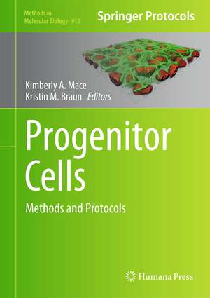 Progenitor Cells: Methods and Protocols de Kimberly A. Mace