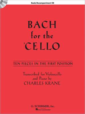 Bach for the Cello: 10 Easy Pieces in 1st Position de Johann Sebastian Bach