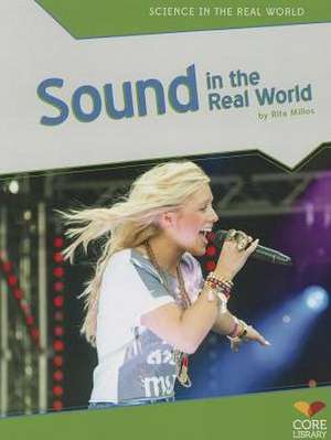 Sound in the Real World de Rita Milios