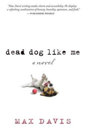 Dead Dog Like Me de Max Davis