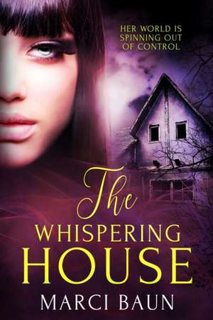 The Whispering House de Marci Baun