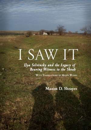 I Saw It de Maxim D. Shrayer