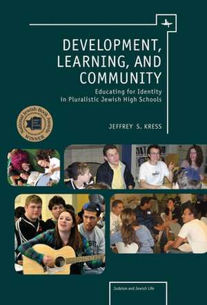 Development, Learning, and Community de Jeffrey Kress