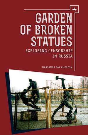 Garden of Broken Statues de Marianna Tax Choldin