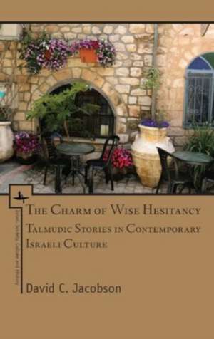 The Charm of Wise Hesitancy de David C. Jacobson