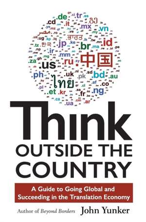 Think Outside the Country de John Yunker